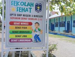 UPTD SMPN 3 Bireuen,Terapkan Progam Sekolah Sehat  dan Sekolah Kita